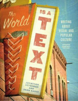 Paperback The World Is a Text: Writing about Visual and Popular Culture: Updated Compact Edition Book