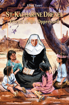 Paperback Saint Katharine Drexel: Friend of the Oppressed Book