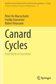 Paperback Canard Cycles: From Birth to Transition Book