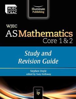 Paperback Wjec as Mathematics Core 1 & 2study and Revision Guide Book