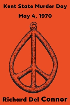 Paperback Kent State Murder Day - May 4, 1970 Book