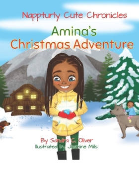 Paperback Nappturly Cute Chronicles: Amina's Christmas Adventure Book