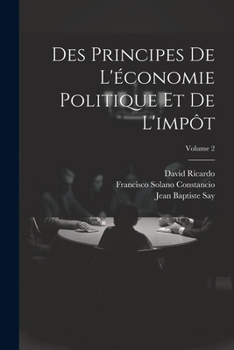 Paperback Des Principes De L'économie Politique Et De L'impôt; Volume 2 [French] Book