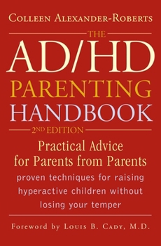 Paperback The ADHD Parenting Handbook: Practical Advice for Parents from Parents Book