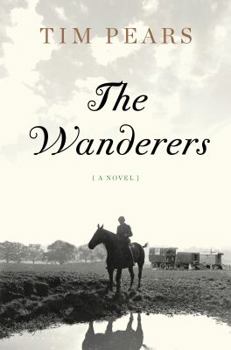 Hardcover The Wanderers: The West Country Trilogy Book
