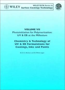 Hardcover Chemistry & Technology for UV & Eb Formulation for Coatings, Inks & Paints, Photoinitiation for Polymerization: UV & Eb at the Millenium Book