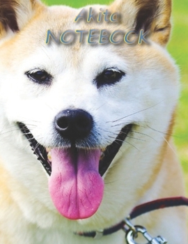 Akita NOTEBOOK: Dog Notebooks and Journals 110 pages (8.5"x11")