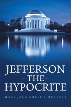 Paperback Jefferson the Hypocrite Book