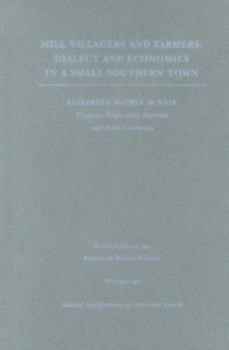Mill Villagers and Farmers: Dialect and Economics in a Small Southern Town (Pads)