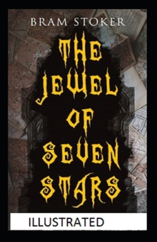 The Jewel of Seven Stars Illustrated