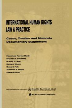 Hardcover International Human Rights Law & Practice: Cases, Treaties and Materials Documentary Supplement Book