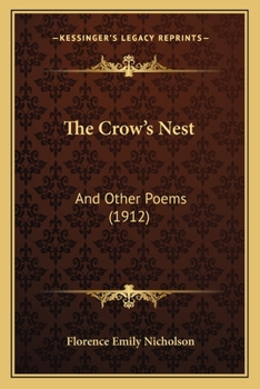 The Crow's Nest: And Other Poems (1912)