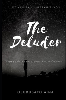 Paperback The Deluder: Et veritas liberabit vos. Book
