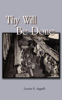 Paperback Thy Will Be Done Book