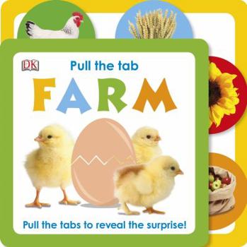 Board book Pull the Tab: Farm: Pull the Tabs to Reveal the Surprise! Book