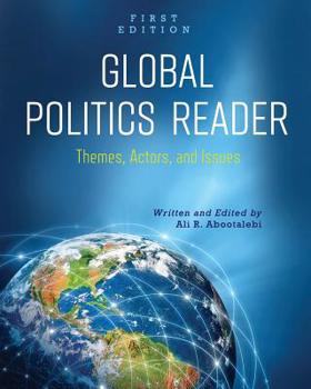 Paperback Global Politics Reader: Themes, Actors, and Issues Book