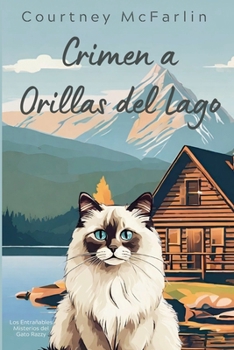 Crimen a Orillas del Lago (Los Entrañables Misterios del Gato Razzy) (Spanish Edition)
