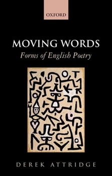 Paperback Moving Words: Forms of English Poetry Book