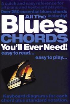 Paperback All the Blues Chords You'll Ever Need! Book