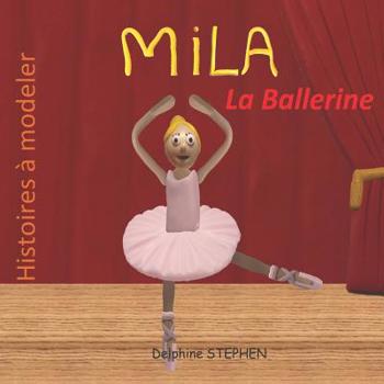 Paperback Mila la Ballerine [French] Book