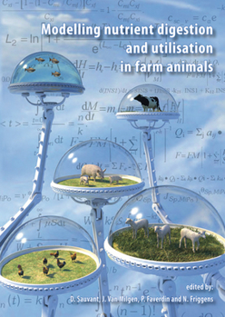 Hardcover Modelling nutrient digestion and utilisation in farm animals Book