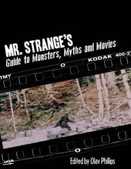 Paperback Mr. Strange's Guide to Monsters, Myths and Movies Book