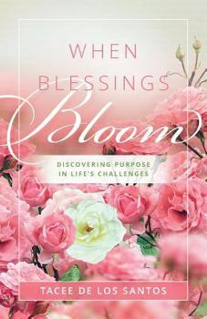 Paperback When Blessings Bloom Book