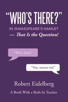 Paperback "Who's There?" in Shakespeare's Hamlet: That Is the Question! Book