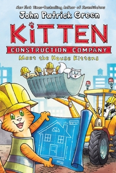 Hardcover Kitten Construction Company: Meet the House Kittens Book