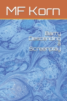 Paperback Barry Descending: a Screenplay Book