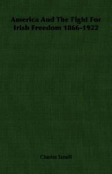 Paperback America And The Fight For Irish Freedom 1866-1922 Book
