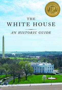 Paperback The White House: An Historic Guide Book