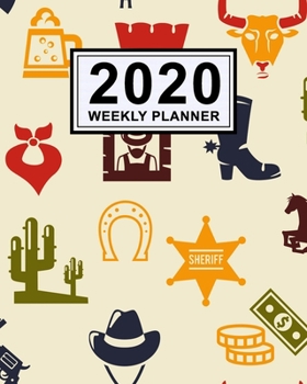 Rodeo Weekly Planner 2020: Rodeo 2020 Daily, Weekly & Monthly Calendar Planner | January to December | 110 Pages (8x10)