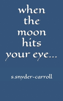 Paperback When The Moon Hits Your Eye Book