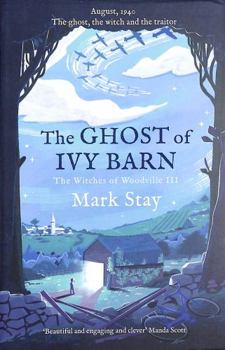 Paperback The Ghost of Ivy Barn: The Witches of Woodville 3 Book