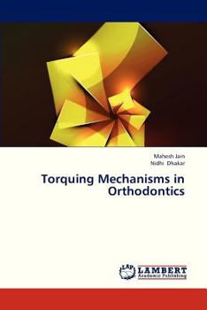 Paperback Torquing Mechanisms in Orthodontics Book