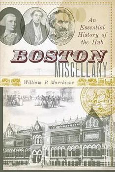 Paperback Boston Miscellany: An Essential History of the Hub Book