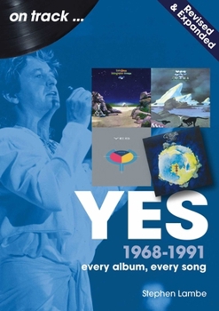 Paperback Yes on Track 1968-1991: Every Album, Every Song Book