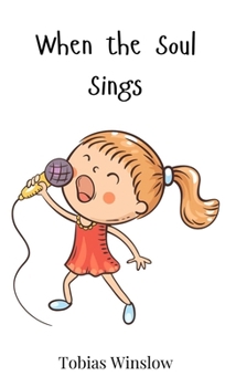 Hardcover When the Soul Sings Book
