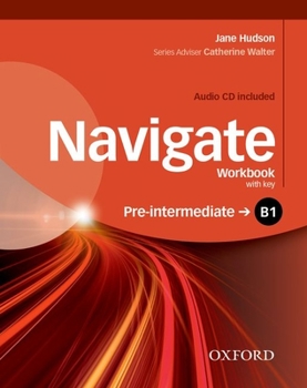Paperback Navigate Pre-Intermediate B1 Workbook with Key and CD Pack Book