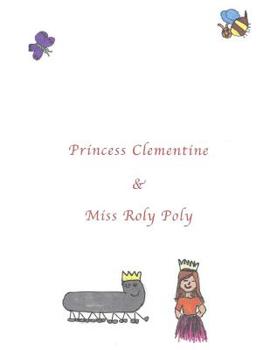 Paperback Princess Clementine & Miss Roly Poly Book