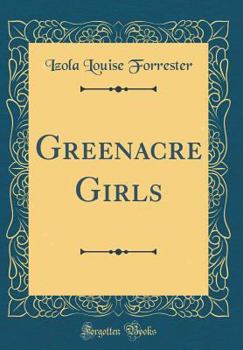 Greenacre Girls - Book #1 of the Greenacre Series