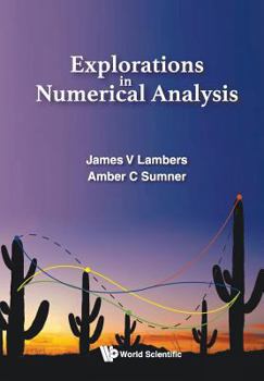 Paperback Explorations in Numerical Analysis Book