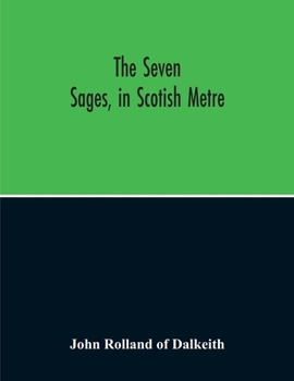 Paperback The Seven Sages, In Scotish Metre Book