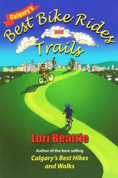 Paperback Calgary's Best Bike Rides and Trails Book