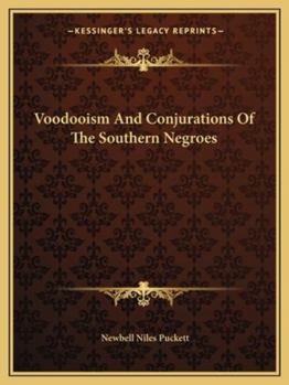 Paperback Voodooism And Conjurations Of The Southern Negroes Book
