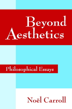 Paperback Beyond Aesthetics: Philosophical Essays Book