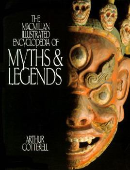 Paperback The MacMillan Illustrated Encyclopedia of Myths & Legends Book