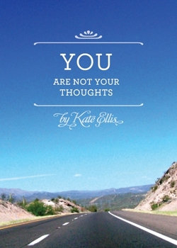 Paperback You Are Not Your Thoughts Book
