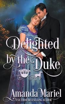 Paperback Delighted by the Duke Book